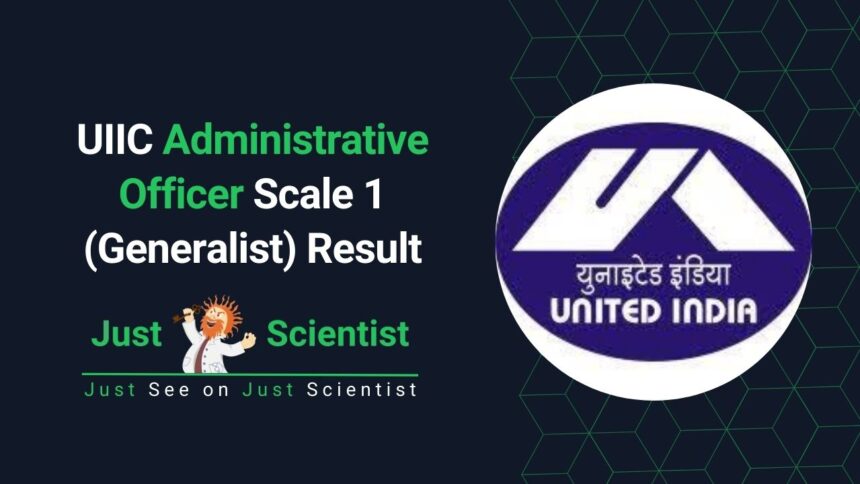 UIIC Administrative Officer Scale 1 (Generalist) Result