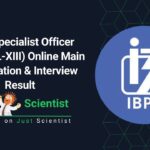 IBPS Specialist Officer (CRP SPL-XIII) Online Main Examination & Interview Result