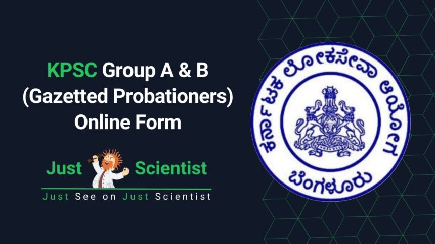 KPSC Group A & B (Gazetted Probationers) Online Form