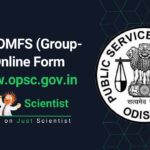 OPSC OMFS (Group-A) Online Form