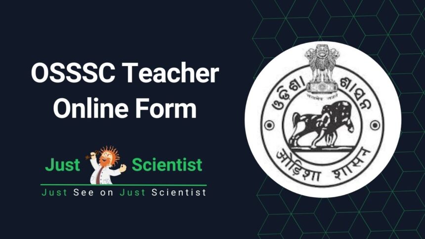 OSSSC Teacher Online Form