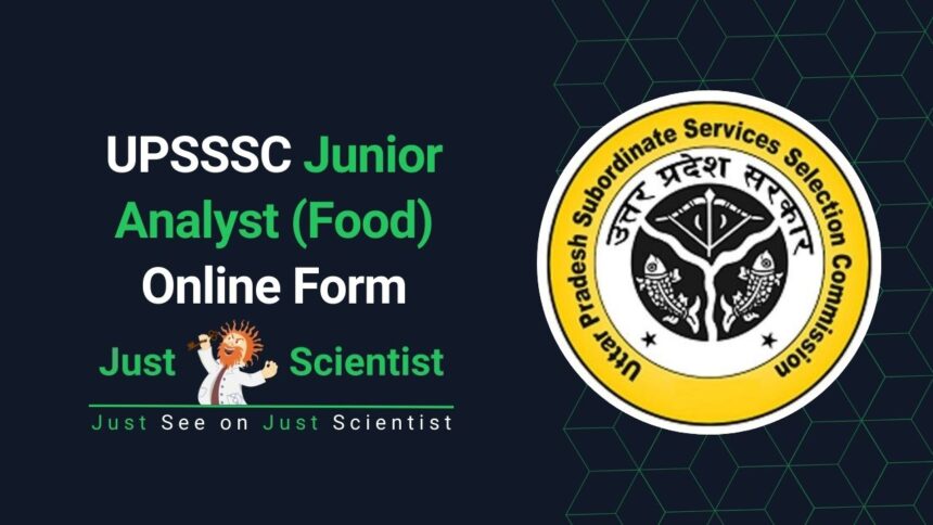 UPSSSC Junior Analyst (Food) Online Form